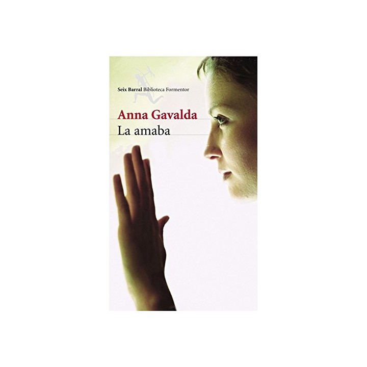 La amaba - Gavalda, Anna